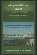 Whispers Wild and Sweet: A Hampton Beach Ghost Story