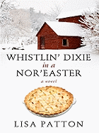 Whistlin' Dixie in a Nor'easter