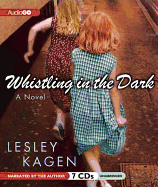 Whistling in the Dark - Kagen, Lesley (Read by)