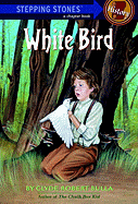 White Bird - Bulla, Clyde Robert