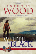 White & Black: A Story of the Civil War