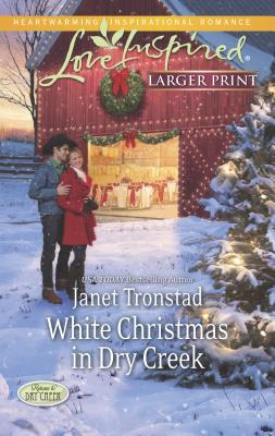 White Christmas in Dry Creek - Tronstad, Janet