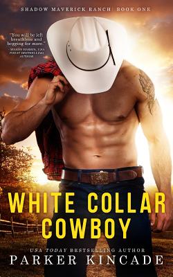 White Collar Cowboy - Kincade, Parker