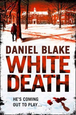 White Death - Blake, Daniel