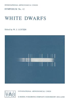 White Dwarfs - Luyten, W J (Editor)