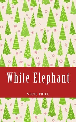 White Elephant - Price, Steve