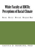 White Faculty at Hbcus: Perceptions of Racial Climate