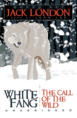 White Fang/The Call of the Wild - London, Jack, and Lee, John (Read by)