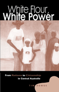 White Flour, White Power
