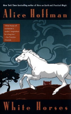 White Horses - Hoffman, Alice