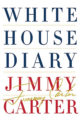 White House Diary - Carter, Jimmy, President