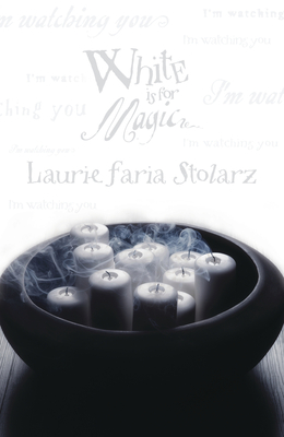 White Is for Magic - Stolarz, Laurie Faria