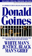 White Man's Justice, Black Man's Grief - Goines, Donald, Jr. (Preface by)