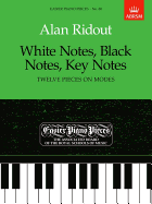 White Notes, Black Notes, Key Notes