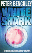 White Shark - Benchley, Peter