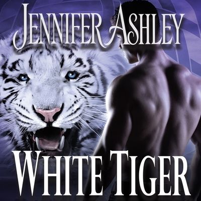 White Tiger - Ashley, Jennifer, and Dukehart, Cris (Read by)