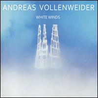 White Winds [Seeker's Journey] - Andreas Vollenweider