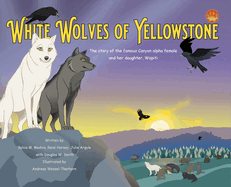 White Wolves of Yellowstone - HB Environmental Heroes