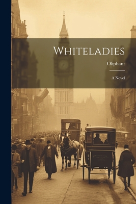 Whiteladies - Oliphant