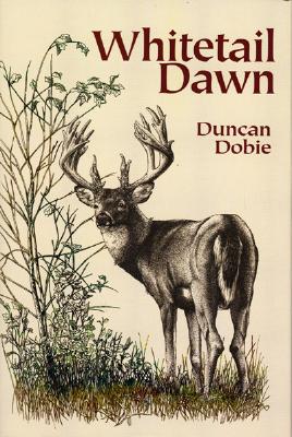 Whitetail Dawn - Dobie, Duncan