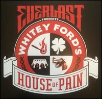 Whitey Ford's House of Pain - Everlast