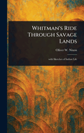 Whitman's Ride Through Savage Lands