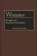 Whittaker: Struggles of a Supreme Court Justice
