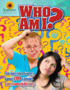 Who Am I?: Fun Guessing Games about 100 Famous Americans in History!