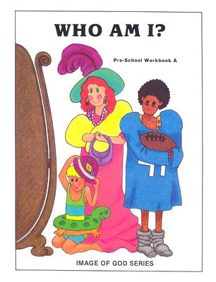 Who Am I?: Pre-School Workbook a - Smith, Mary Jo, and Helmberger, Jerelyn