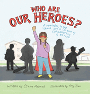 Who Are Our Heroes?: A Reminder to Say "Thank You!" in the Time of Coronavirus and Beyond