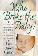 Who Broke the Baby? - Garton, Jean Staker