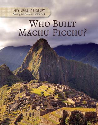 Who Built Machu Picchu? - Croy, Anita