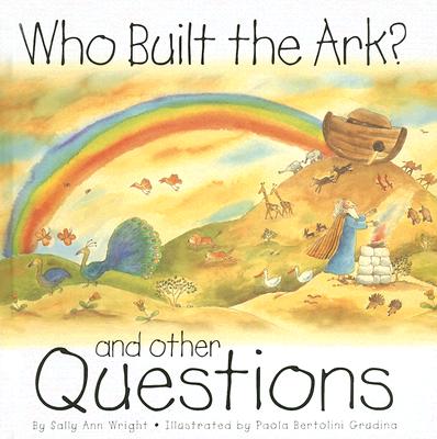 Who Built the Ark? - Wright, Sally Ann