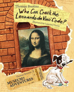 Who Can Crack the Leonardo Da Vinci Code?: The Museum of Adventures