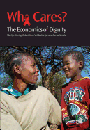 Who Cares?: The Economics of Dignity: A Case-Study of HIV and AIDS Care-Giving