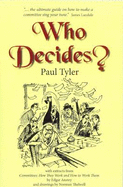 Who decides? - Tyler, Paul