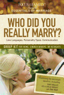 Who Did You Really Marry?: Love Languages, Personality Types, Communication