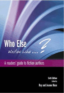 Who Else Writes Like...?: A Readers' Guide to Fiction Authors