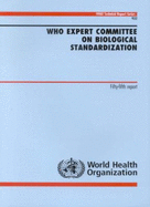 WHO Expert Committee on Biological Standardization: Fifty-Fifth Report