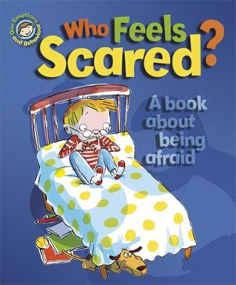 Who Feels Scared? A book about being afraid - Graves, Sue