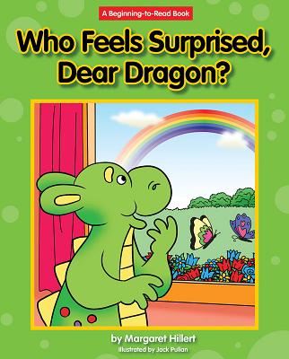 Who Feels Surprised, Dear Dragon? - Hillert, Margaret