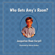 Who Gets Amy's Room?