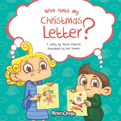 Who gets my Christmas Letter? - Palacios, Nacho