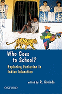 Who Goes to School?: Exploring Exclusion in Indian Education