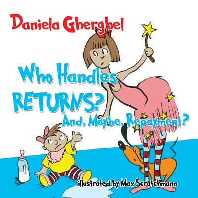 Who Handles Returns? And, Maybe, Repayment? - Gherghel, Daniela