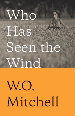 Who Has Seen the Wind: Penguin Modern Classics Edition - Mitchell, W O