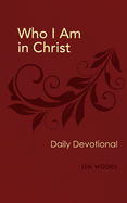 Who I Am in Christ: Daily Devotional