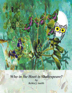 Who in the Hoot Is Shakespeare?