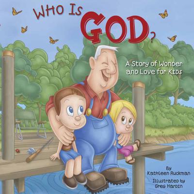 Who Is God? - Ruckman, Kathleen