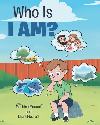 Who Is I AM? - Mourad, Moubine, and Mourad, Laura